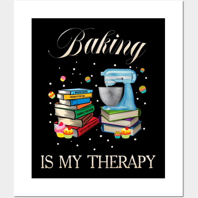 Baking Is My Therapy Wall Art by adalynncpowell